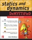 Statics and Dynamics Demystified