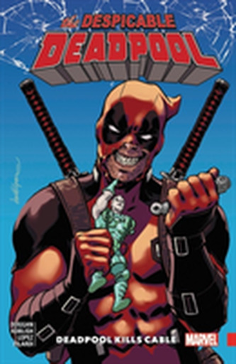 Despicable Deadpool Vol. 1