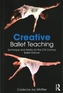 Creative Ballet Teaching