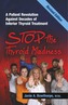 Stop the Thyroid Madness