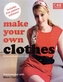 Make Your Own Clothes