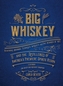 Big Whiskey