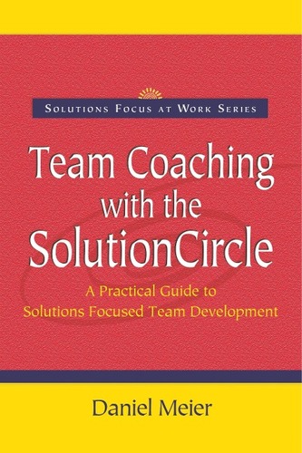 Team Coaching with the Solution Circle