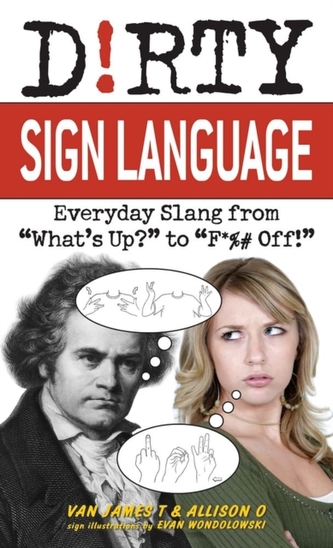 Dirty Sign Language