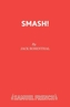 Smash!