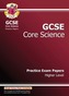 GCSE Core Science Practice Papers - Higher (A*-G Course)