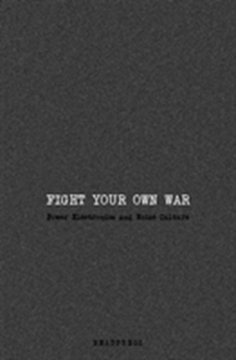 Fight Your Own War