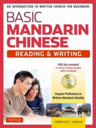 Basic Mandarin Chinese - Reading & Writing Textbook