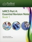 MRCS Part A: Essential Revision Notes