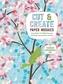 Cut and Create Paper Mosaics