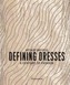 Defining Dresses