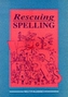 Rescuing Spelling