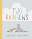 Two Rainbows