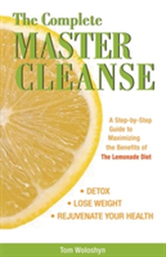 The Complete Master Cleanse