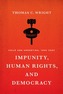 Impunity, Human Rights, and Democracy