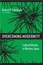 Overcoming Modernity