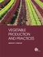 Vegetable Production and Practices