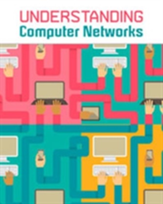 Understanding Computer Networks