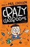 Crazy Classrooms