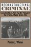 Reconstructing the Criminal