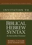 Invitation to Biblical Hebrew Syntax
