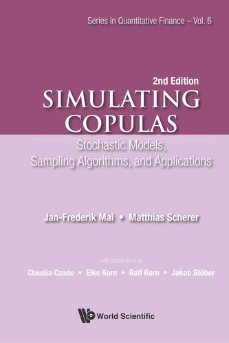 Simulating Copulas: Stochastic Models, Sampling Algorithms, And Applications