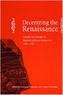 Decentring the Renaissance