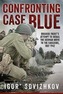 Confronting Case Blue