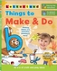 Things to Make & Do