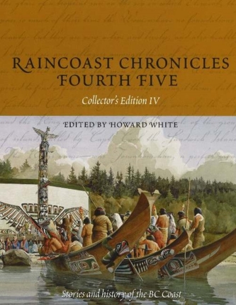 Raincoast Chronicles Fourth Five