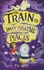 TRAIN TO IMPOSSIBLE PLACES C FORMAT PB