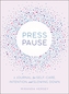 Press Pause