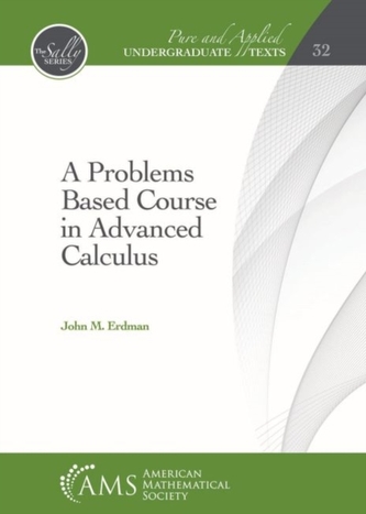 A Problems Based Course in Advanced Calculus