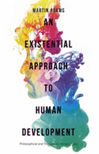 An Existential Approach to Human Development