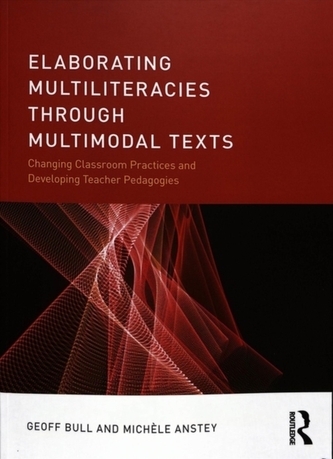 Elaborating Multiliteracies through Multimodal Texts