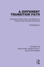 A Different Transition Path