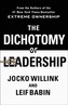 The Dichotomy of Leadership