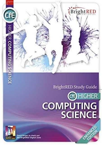 CfE Higher Computing Study Guide - Enhanced Edition
