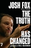 The Truth Has Changed