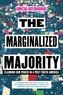 The Marginalized Majority