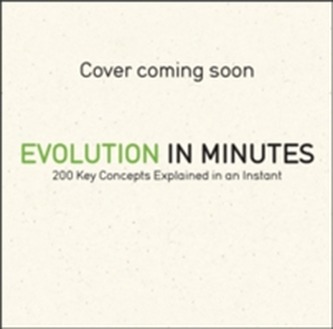 Evolution in Minutes