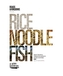 RICE NOODLE FISH