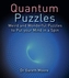 Quantum Puzzles