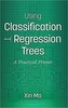 Using Classification and Regression Trees