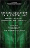 Hacking Education in a Digital Age