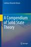 A Compendium of Solid State Theory