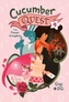 Cucumber Quest