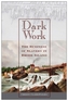 Dark Work