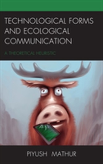 Technological Forms and Ecological Communication