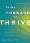 Think Forward to Thrive